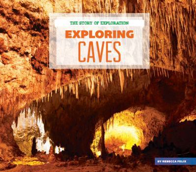 Exploring Caves - Book  of the Story of Exploration