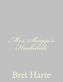 Paperback Mrs. Skaggs's Husbands Book