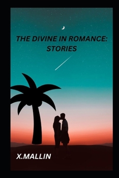 Paperback The Divine in Romance: Stories Book