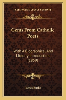 Paperback Gems From Catholic Poets: With A Biographical And Literary Introduction (1859) Book