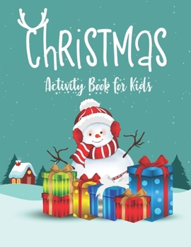 Paperback Christmas Activity Book for Kids: A Fun Kid Workbook Game For Learning, Coloring, Dot To Dot, Mazes, Word Search and More! Book