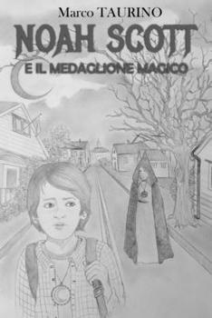 Paperback Noah Scott e il medaglione magico [Italian] Book