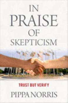 Paperback In Praise of Skepticism: Trust But Verify Book