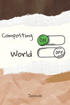 Composting On Word Off Journal: Journal or Planner for Composting Lovers / Retro Vintage Composting Gift, (vintage journals and notebooks, kraft Old Paper, stitched wooden, handwritten diary, day book