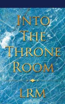Paperback Into The Throne Room Book