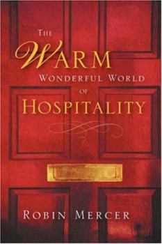 Paperback The Warm Wonderful World Of Hospitality Book