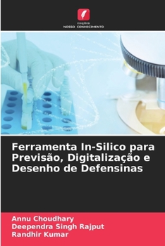 Paperback Ferramenta In-Silico para Previsão, Digitalização e Desenho de Defensinas [Portuguese] Book