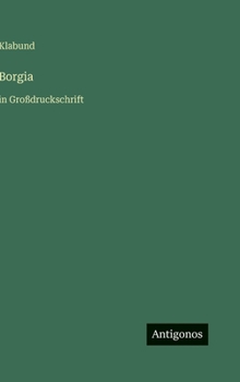 Hardcover Borgia: in Großdruckschrift [German] Book