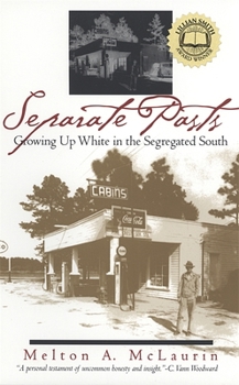 Paperback Separate Pasts: Growing Up White in the Segregated South Book