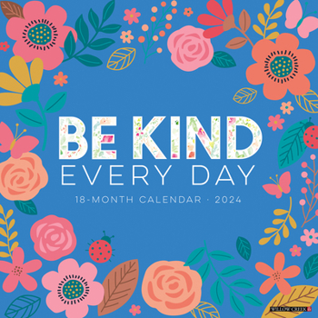 Calendar Be Kind 2024 12 X 12 Wall Calendar Book