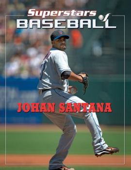 Johan Santana - Book  of the Superstars of Baseball
