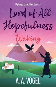 Paperback Lord of All Hopefulness: Waking Book