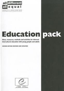 Paperback Education Pack: Ideas, Resources, Methods and Activities for Informal Intercultural Education with Young People and Adults Book