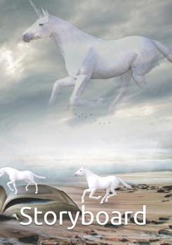 Storyboard: für Einhorn-Fans | eigene Geschichten schreiben und erfinden | Ideal für Kinder und Erwachsene | Kreativität entfalten (German Edition)