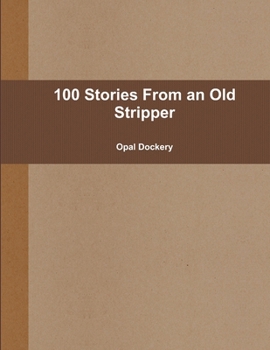 Paperback 100 Stories From an Old Stripper Book