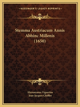 Paperback Stemma Austriacum Annis Abhinc Millenis (1650) Book
