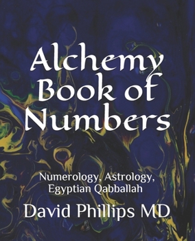 Paperback Alchemy Book of Numbers: a path of destiny and fate Book