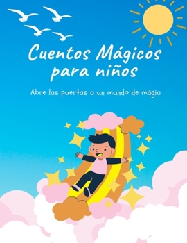 Paperback Cuentos mágicos para niños [Spanish] Book