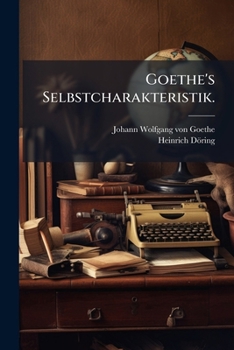 Paperback Goethe's Selbstcharakteristik. [German] Book