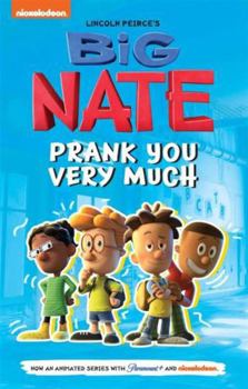 Hardcover Big Nate : Prank You Very Much (TV Tie-In) Book