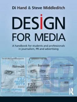 Paperback Design for Media: A Handbook for Students and Professionals in Journalism, Pr, and Advertising Book