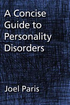 Hardcover A Concise Guide to Personality Disorders Book