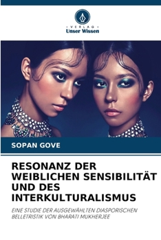 Paperback Resonanz Der Weiblichen Sensibilität Und Des Interkulturalismus [German] Book