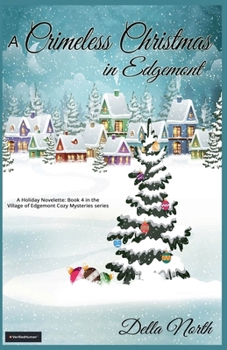 A Crimeless Christmas in Edgemont (Village of Edgemont)