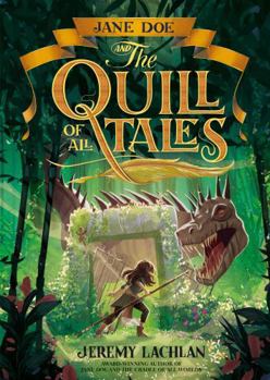 Jane Doe and the Quill of All Tales