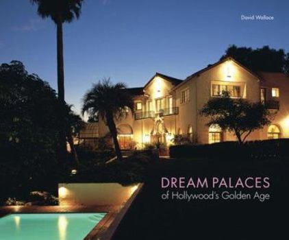 Hardcover Dream Palaces of Hollywood's Golden Age Book
