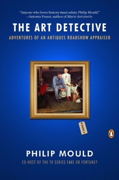 Paperback The Art Detective: Adventures of an Antiques Roadshow Appraiser Book