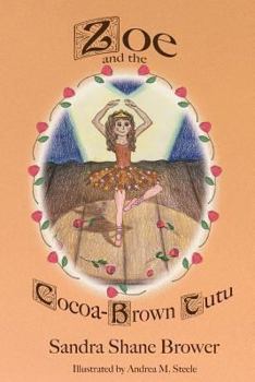 Paperback Zoe and the Cocoa-Brown Tutu Book