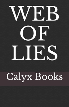 Paperback Web of Lies: Calyx Books Book