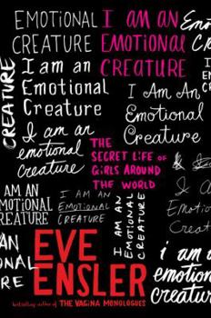 Hardcover I Am an Emotional Creature: The Secret Life of Girls Around the World Book