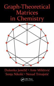 Hardcover Graph-Theoretical Matrices in Chemistry Book