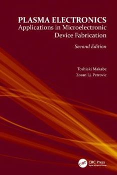 Paperback Plasma Electronics: Applications in Microelectronic Device Fabrication Book