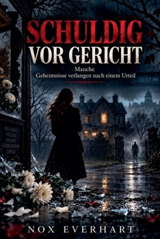 Schuldig Vor Gericht (German Edition)
