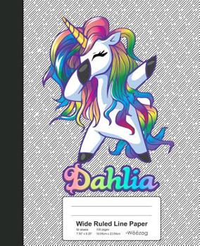 Paperback Wide Ruled Line Paper: DAHLIA Unicorn Rainbow Notebook Book