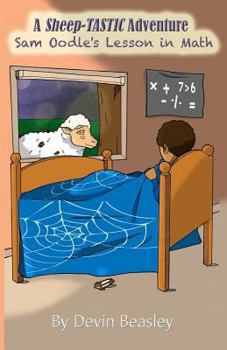 Paperback A Sheep-tastic Adventure: Sam Oodle s Lesson in Math Book