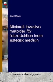 Paperback Minimalt invasiva metoder för fettreduktion inom estetisk medicin [Swedish] Book