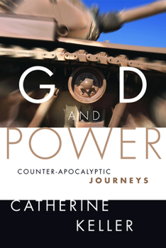 Paperback God and Power: Counter-Apocalyptic Journeys Book