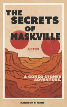 Paperback The Secrets of Maskville Book