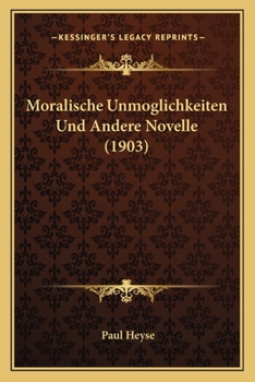 Paperback Moralische Unmoglichkeiten Und Andere Novelle (1903) [German] Book