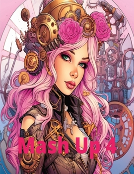 Paperback Mash Up 4: Coloring Book for Adults Book