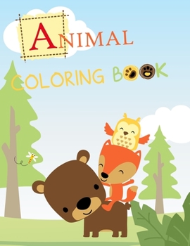 Paperback Animal Coloring Book: 40 Cute Animal Coloring Pages For Kid Great Gift for Boys & Girls, Ages 4-8 Book