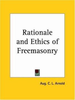 Paperback Rationale and Ethics of Freemasonry Book