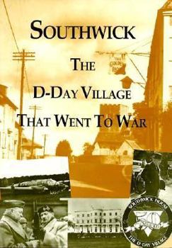 Paperback Southwick: The D-Day Village That Went to War Book