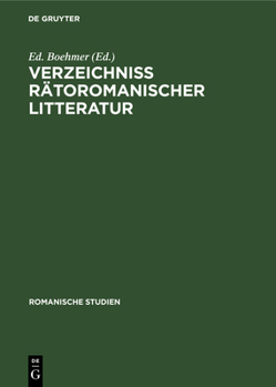 Hardcover Verzeichniss Rätoromanischer Litteratur [French] Book