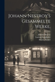 Paperback Johann Nestroy's gesammelte Werke. [German] Book