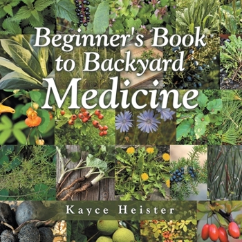 Paperback Beginner's Book to Backyard Medicine Book